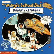 The Magic School Bus Hello Out There: - Paperback, by Cole Joanna - Acceptable n