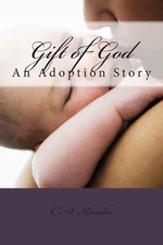 Gift of God: An Adoption Story by C.A. Krinke (English) Paperback Book