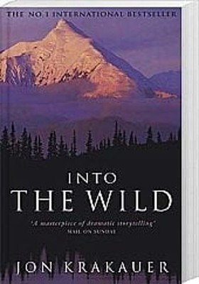 Into the Wild Ein Meisterwerk Dramatischer Erzählkunst Jon Krakauer