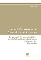 Daniela Palk | Altenhilfestrukturen In ÖSterreich Und Schweden | Taschenbuch