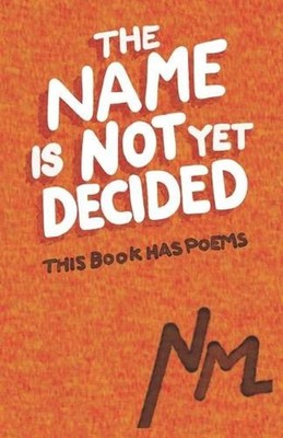 The Name is Not Yet Decided