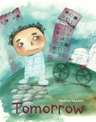 Tomorrow by Nadine Kaadan (Paperback Book)