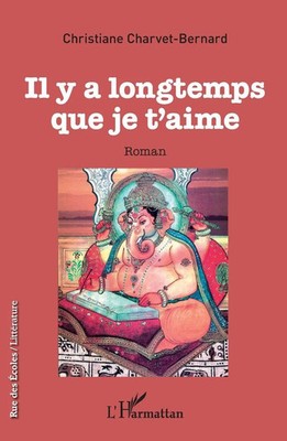 Il y a longtemps que je t'aime Christiane Charvet Bernard Taschenbuch 356 S.