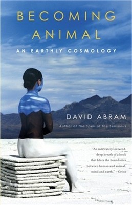 Becoming Animal: An Earthly Cosmology (Paperback or Softback)