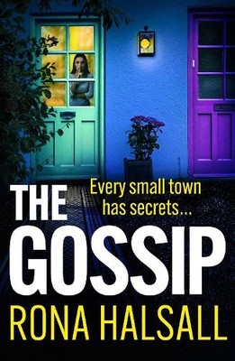 Rona Halsall The Gossip (Taschenbuch)