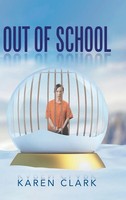 Out Of School | Karen Clark | Buch | Gebunden | Englisch | 2020 | AuthorHouse UK