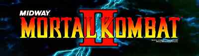 Mortal Kombat II Arcade Marquee/Sign (Arcade1Up 17.75'' x 5'')