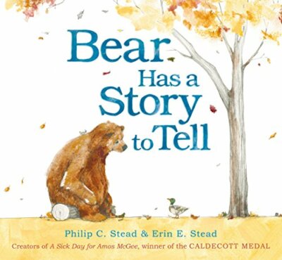 Bear Has a Story to Tell by Stead, Phillip C 1849395187 FREE Shipping