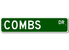 Combs Drive Street Sign Personalized Custom Last Name Metal Sign - Aluminum