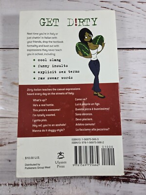 Dirty Italian: Everyday Slang from (Dirty Everyday Slang) VERY GOOD