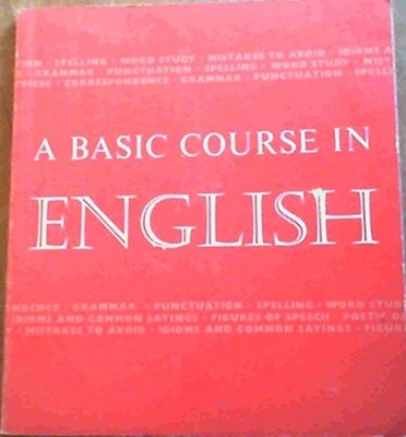 A Basic Course in English, Wright, Walter D.