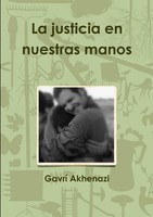 Gavrí Akhenazi | La Justicia En Nuestras Manos | Taschenbuch | Spanisch (2012)