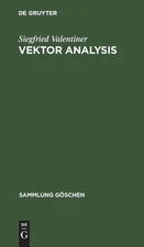 Siegfried Valentiner Vektor Analysis (Hardback) Sammlung Göschen