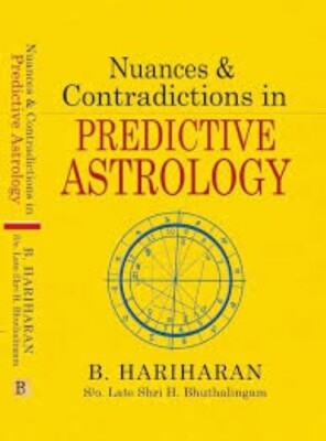 Nuances & Contradictions in Predictive Astrology/B. Hariharan B. Hariharan Paper