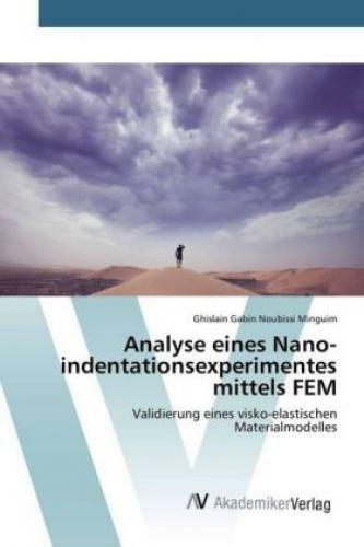 Thumbnail - Analyse Eines Nano Indentationsexperimentes Mittels Fem Validierung