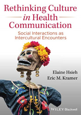 Rethinking Culture in Health Communication: Social Inte - Paperback / softback N