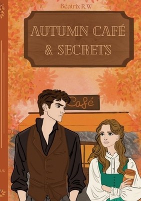 Autumn Caf & Secrets by B?atrix R.W. (French) Paperback Book