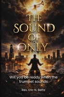Rev. Eric . N Betts | The Sound Of Only | Taschenbuch | Englisch (2026)