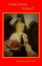 Irma Grese Schnell -  NEW Michael Orton D