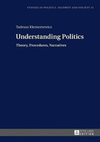 Understanding Politics | Theory, Procedures, Narratives | Tadeusz Klementewicz