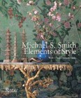 Michael S. Smith: Elements of Style - Hardcover By Smith, Michael S. - GOOD