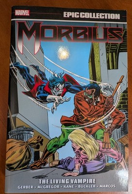Morbius Epic Collection Vol 1 The Living Vampire TPB Marvel Comics Gerber Kane