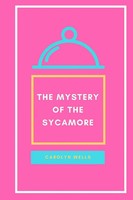 Carolyn Wells | The Mystery Of The Sycamore | Taschenbuch | Englisch (2017)