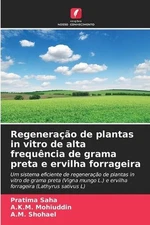 Regenerao de plantas in vitro de alta frequncia de grama preta e ervilha forrage
