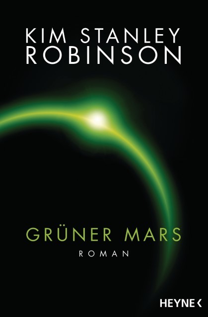 Heyne Grüner Mars, Belletristik Von Kim Stanley Robinson - Bild 2