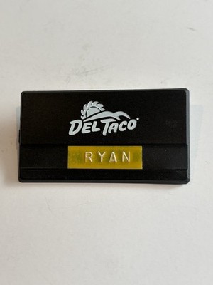 RARE VINTAGE DEL TACO MEXICAN FAST FOOD EMPLOYEE ID NAME TAG/RYAN/ LQQK 