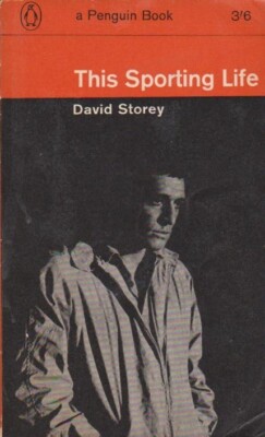 This Sporting Life von David Storey. Pinguin 1963