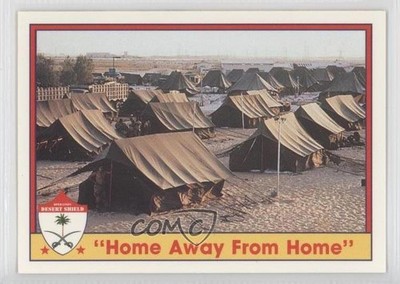 1991 Pacific Operation Desert Shield Home Away From Home #41 1e6