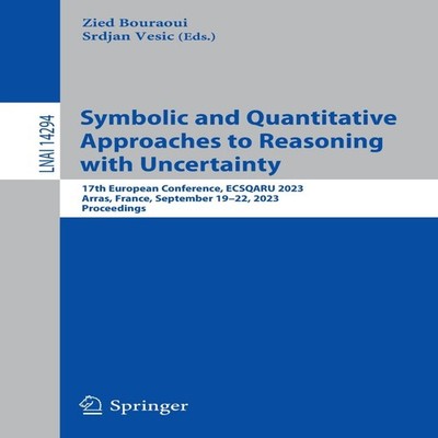 Symbolic and Quantitative Approaches to Reasoning with Uncertaint