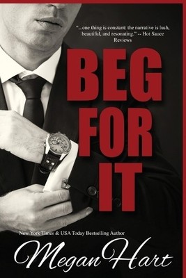 Megan Hart Beg for it (Taschenbuch)