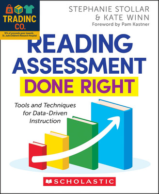 Reading Assessment Done Right: Tools and Techniques for Data-Driven Instruction 