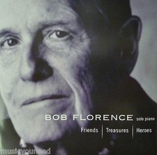 Bob Florence - Friends, Treasures, Heroes (CD 2005 Summit) Piano Solo Near MINT