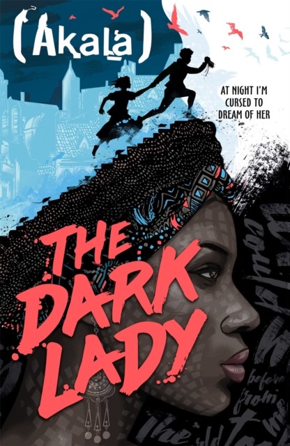 The Dark Lady by Akala (Paperback Book)