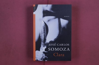 302259 José Carlos Somoza CLARA List Verlag
