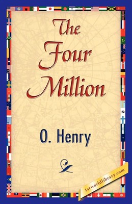 O'Henry | The Four Million | Taschenbuch | Englisch (2007) | EAN 9781421839981