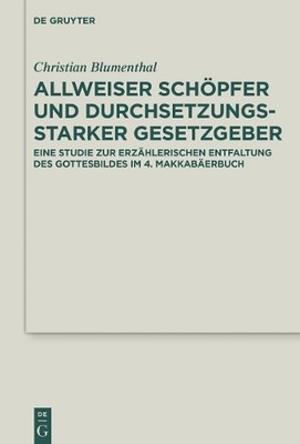 Christian Blumen Allweiser Schöpfer und durchsetzungsstarker Gesetzg (Hardback)