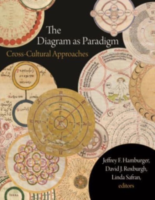 The Diagram as Paradigm by Jeffrey F Hamburger HARDBACK 9780884024866