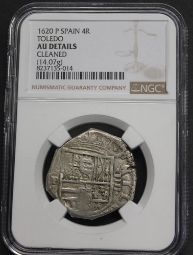 1620 TOLEDO 4 REAL COB NGC AU PHILIP III SPAIN SILVER COLONIAL ERA 1600s