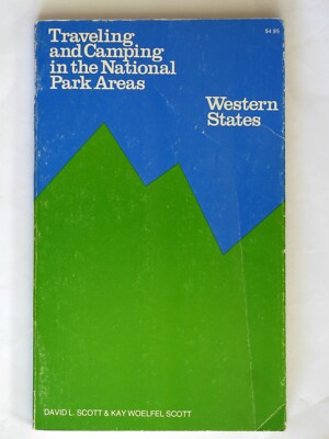 Vintage Traveling and Camping in the National Park Areas, Western States, 1978