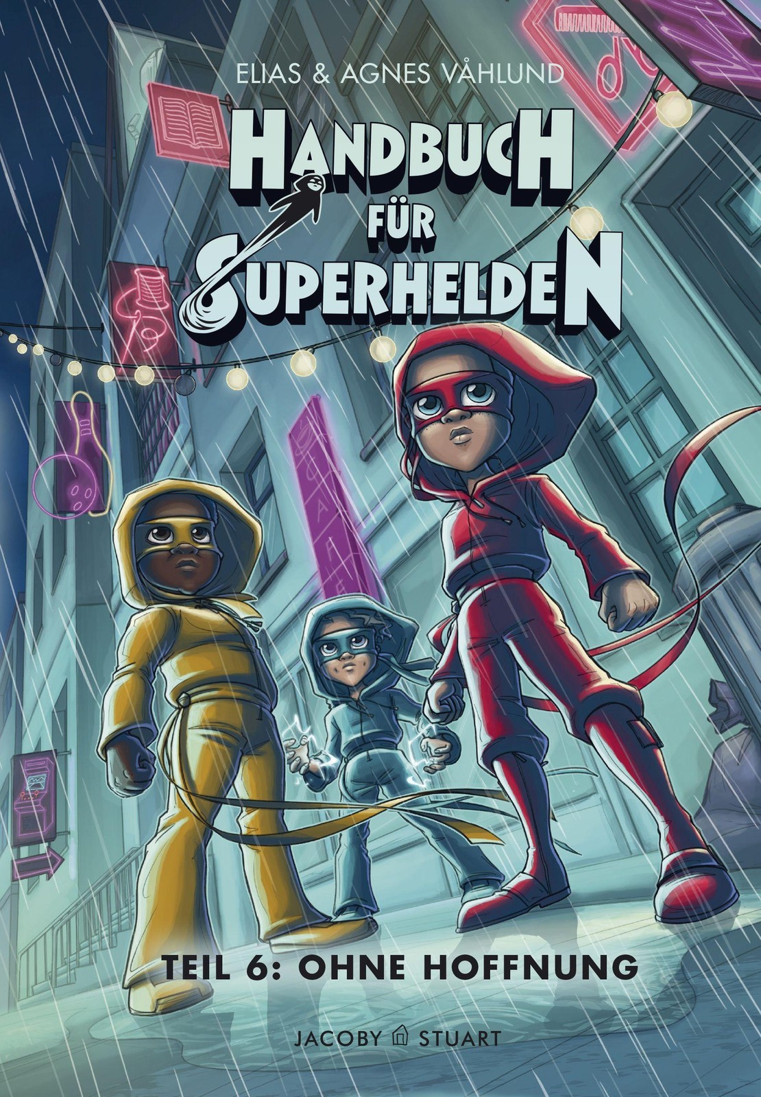 Handbuch für Superhelden: Teil 6: Ohne Hoffnung - Bild 2
