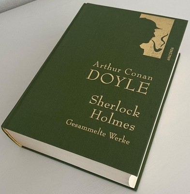 Sherlock Holmes von Arthur Conan Doyle; gesammelte Werke