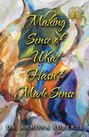 Ramona Roberts | Making Sense Of What Hasn't Made Sense | Taschenbuch | Englisch