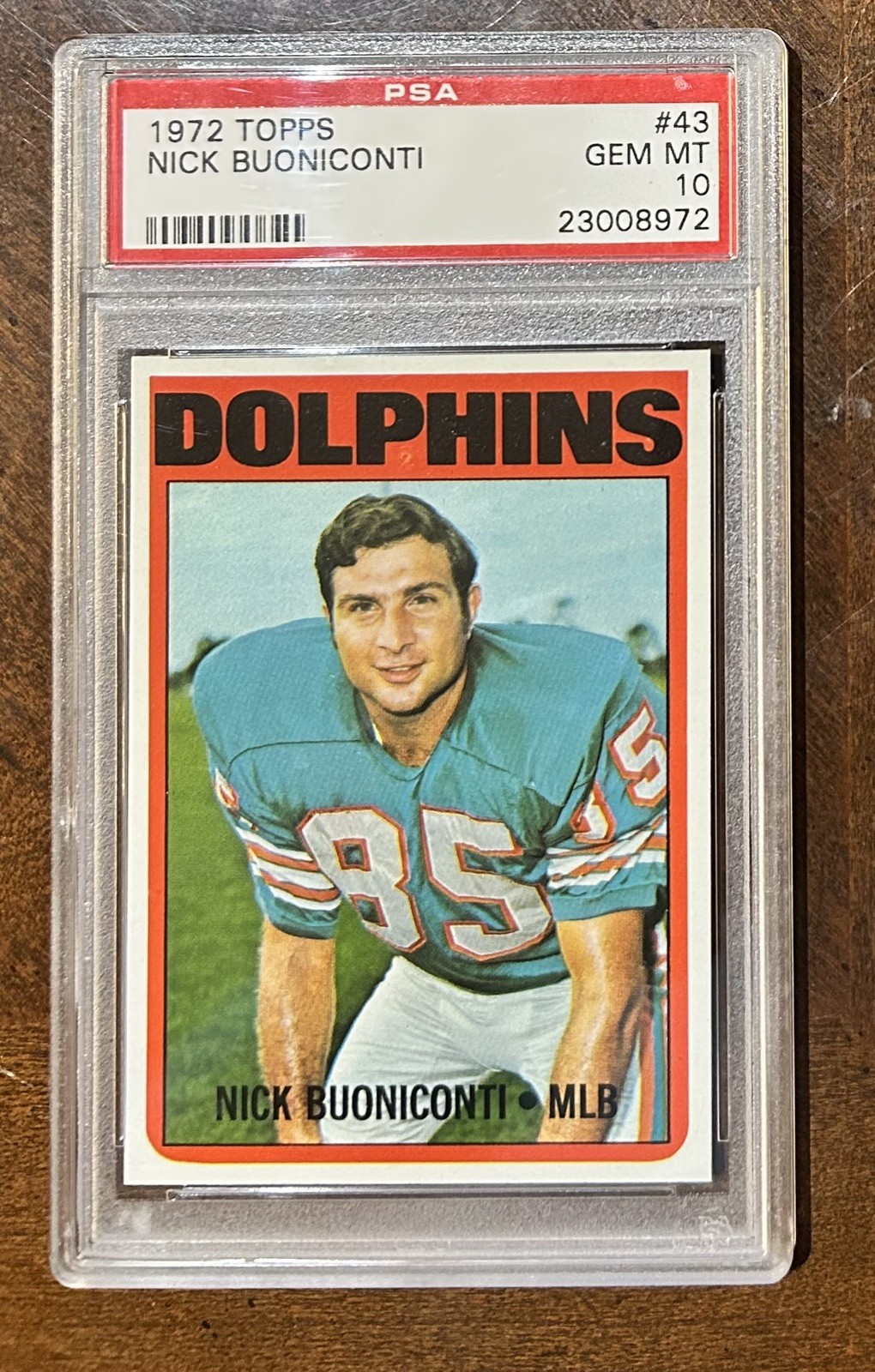 1972 TOPPS FOOTBALL #43 NICK BUONICONTI MIAMI DOLPHINS HOF PSA 10