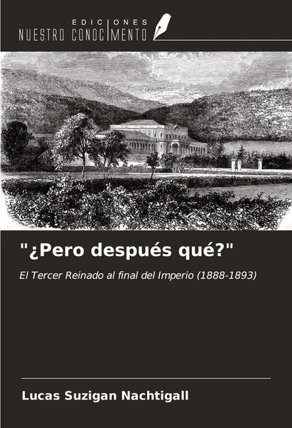 Lucas Suzigan Nachtigall | ¿Pero DespuéS Qué? | Taschenbuch | Spanisch (2024)-image