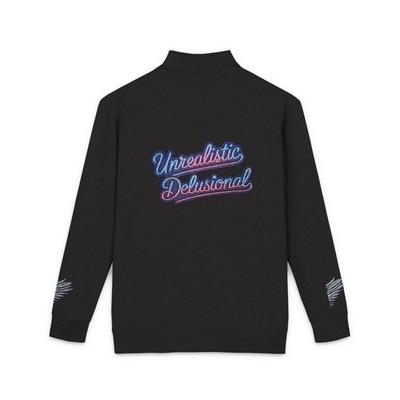 Unisex Fleece Pullover Embroidery UNREALISTI DELUSIONAL FUN tee gift idea xmas