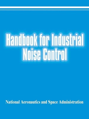 National Aeronautics & Space Admin | Handbook for Industrial Noise Control